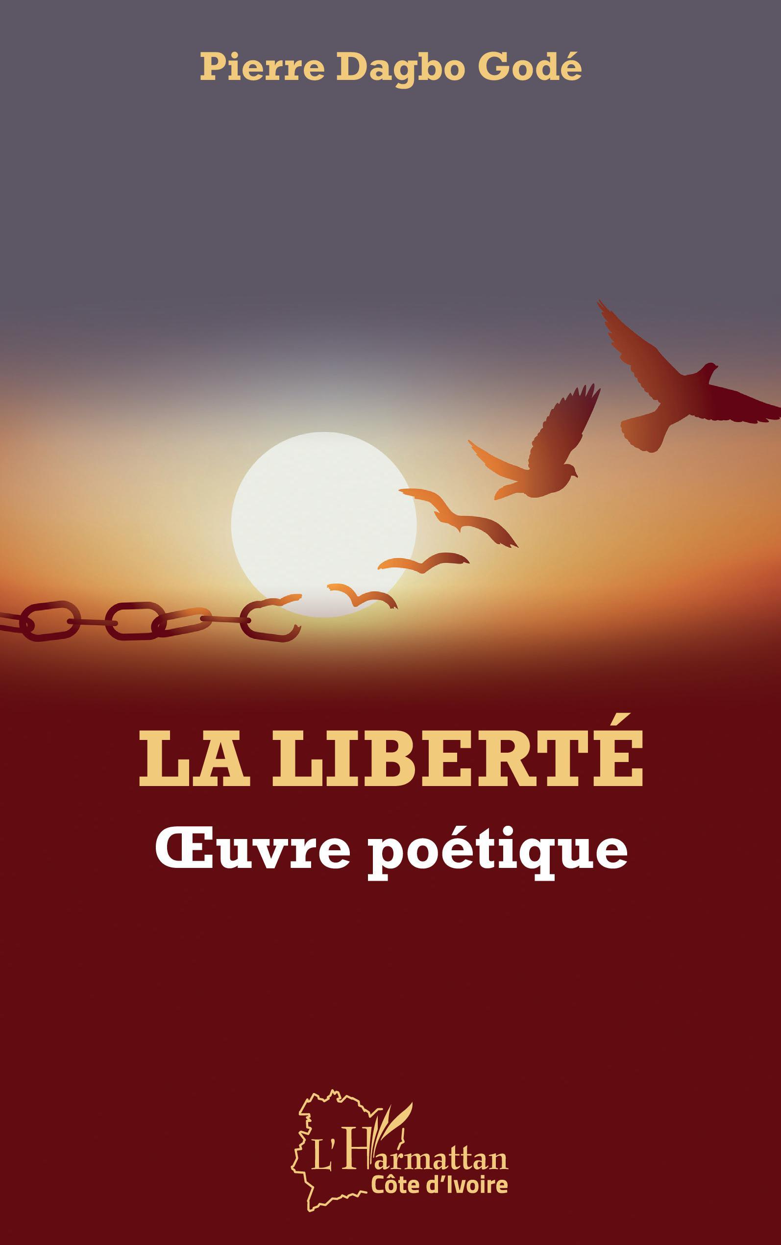 La liberté. Oeuvre poétique (9782343215945-front-cover)