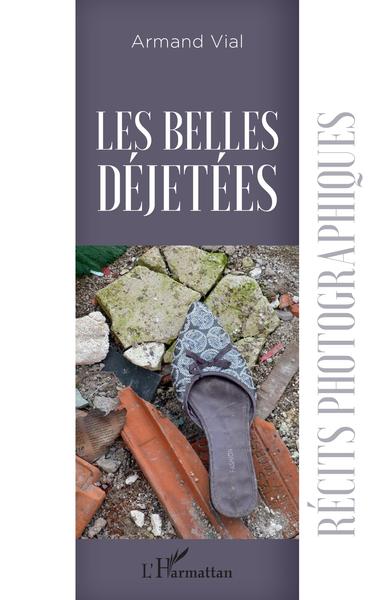 Les Belles Déjetées, Récits photographiques (9782343234465-front-cover)