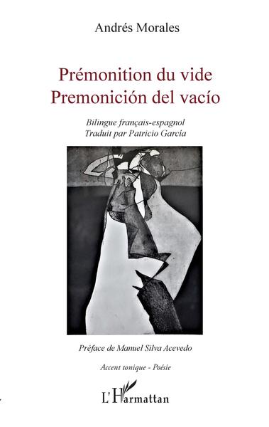 Prémonition du vide, Premonición del vacío - Bilingue français-espagnol (9782343206912-front-cover)