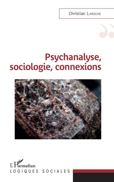 Psychanalyse, sociologie, connexions (9782343238036-front-cover)