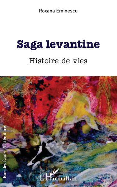 SAGA LEVANTINE, Histoire de vies (9782343249995-front-cover)