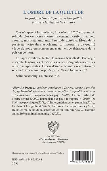 L'ombre de la quiétude, Regard psychanalytique sur la tranquilité à travers les âges et les cultures (9782343256238-back-cover)