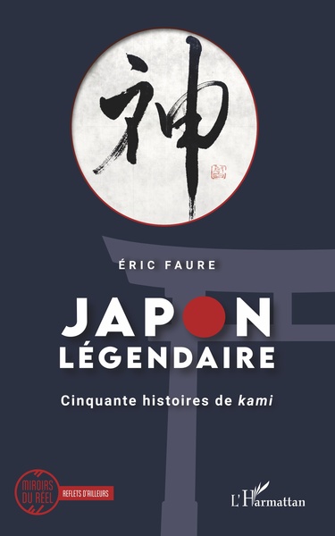 Japon légendaire, Cinquante histoires de kami (9782343206783-front-cover)