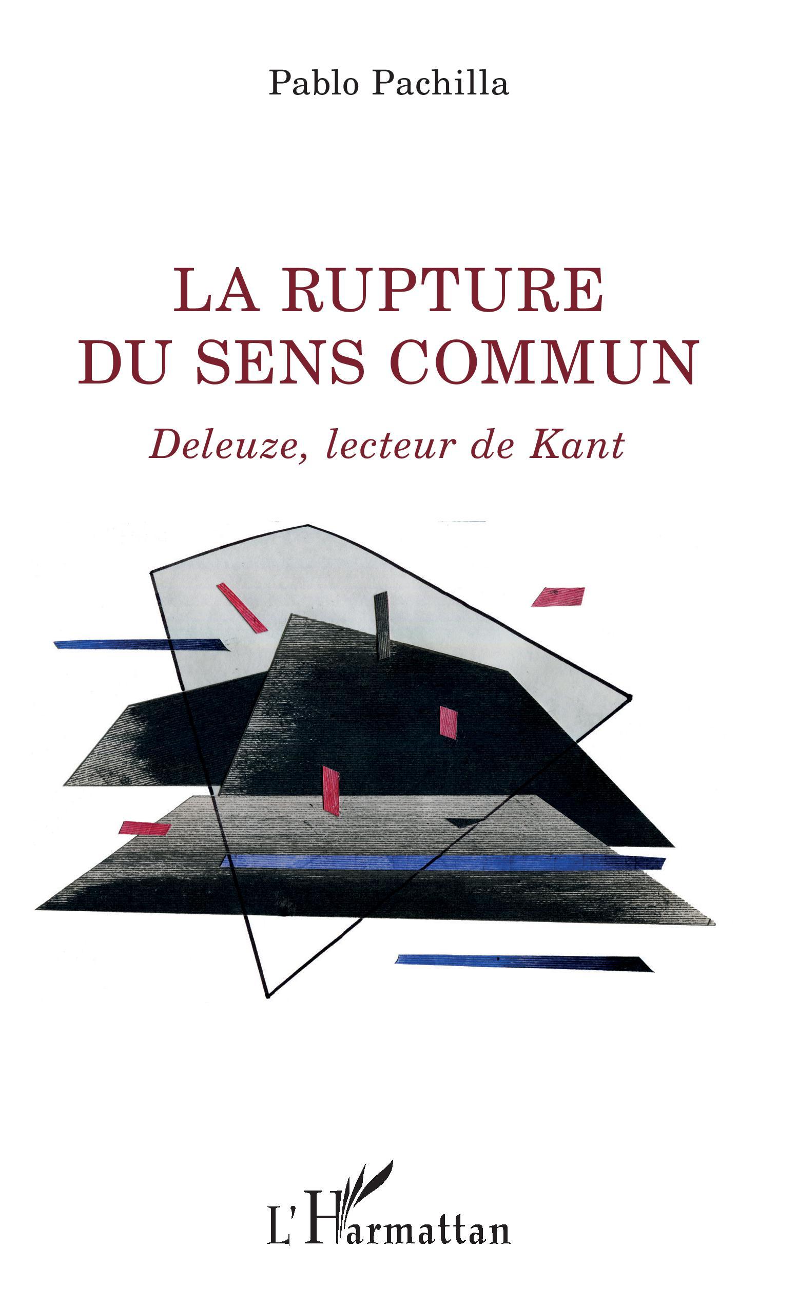 La rupture du sens commun, Deleuze, lecteur de Kant (9782343200781-front-cover)