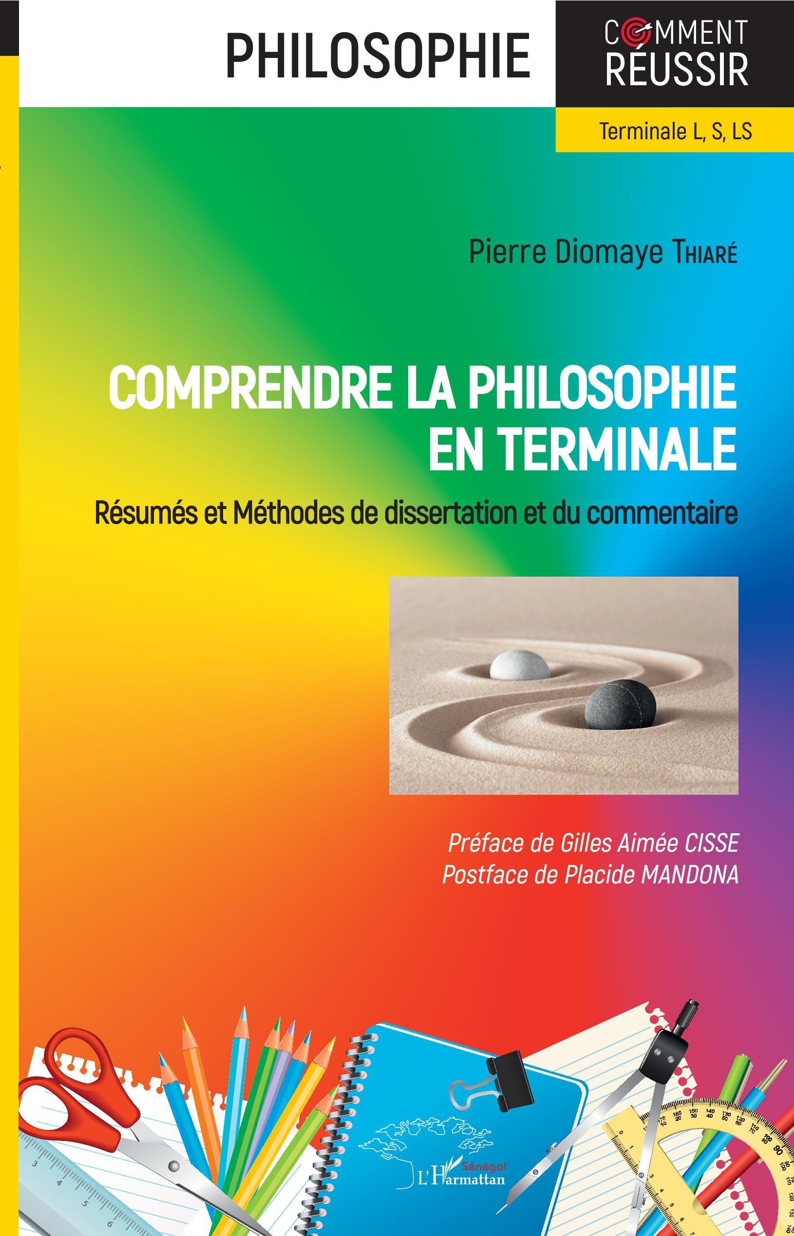 Comprendre la philosophie en terminale, Résumés et Méthodes de dissertation et du commentaire (9782343205939-front-cover)