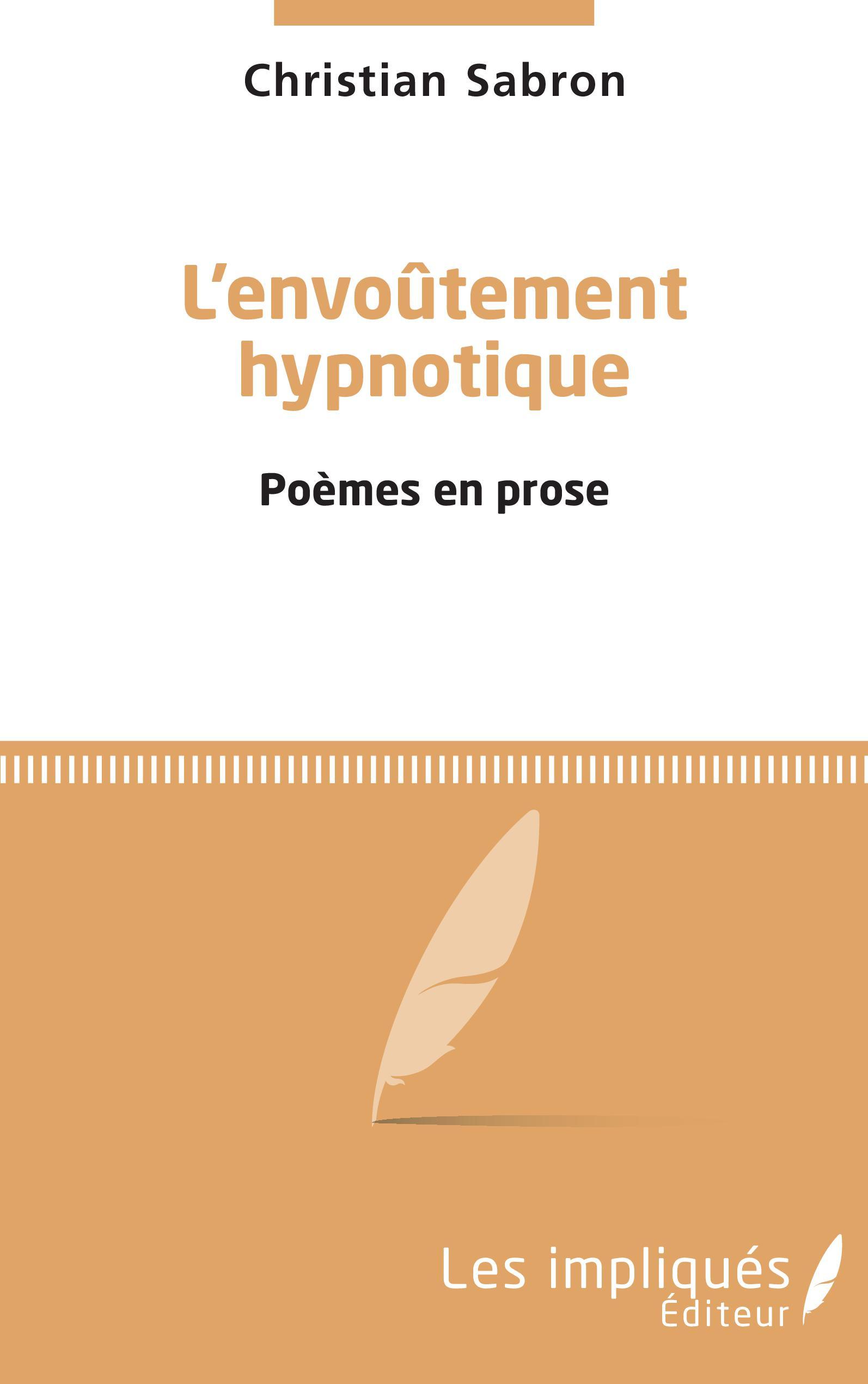 L'envoûtement hypnotique, poèmes en prose (9782343233833-front-cover)