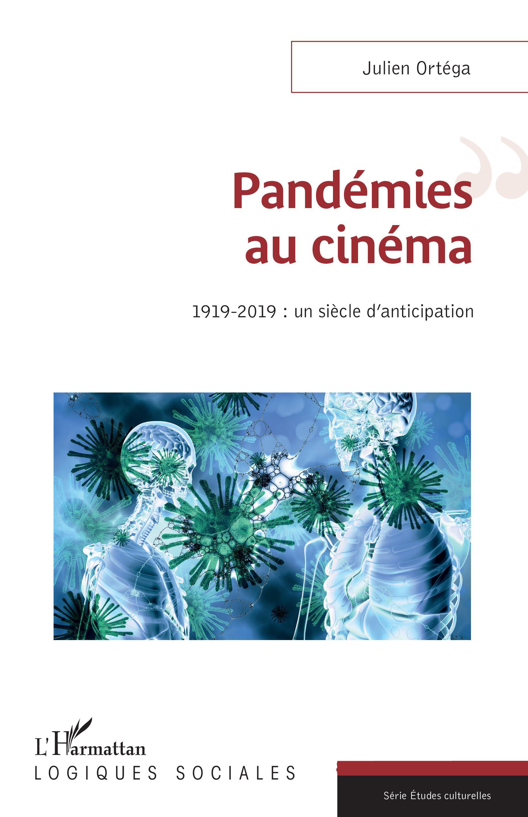 Pandémies au cinéma, 1919-2019 : un siècle d'anticipation (9782343221991-front-cover)