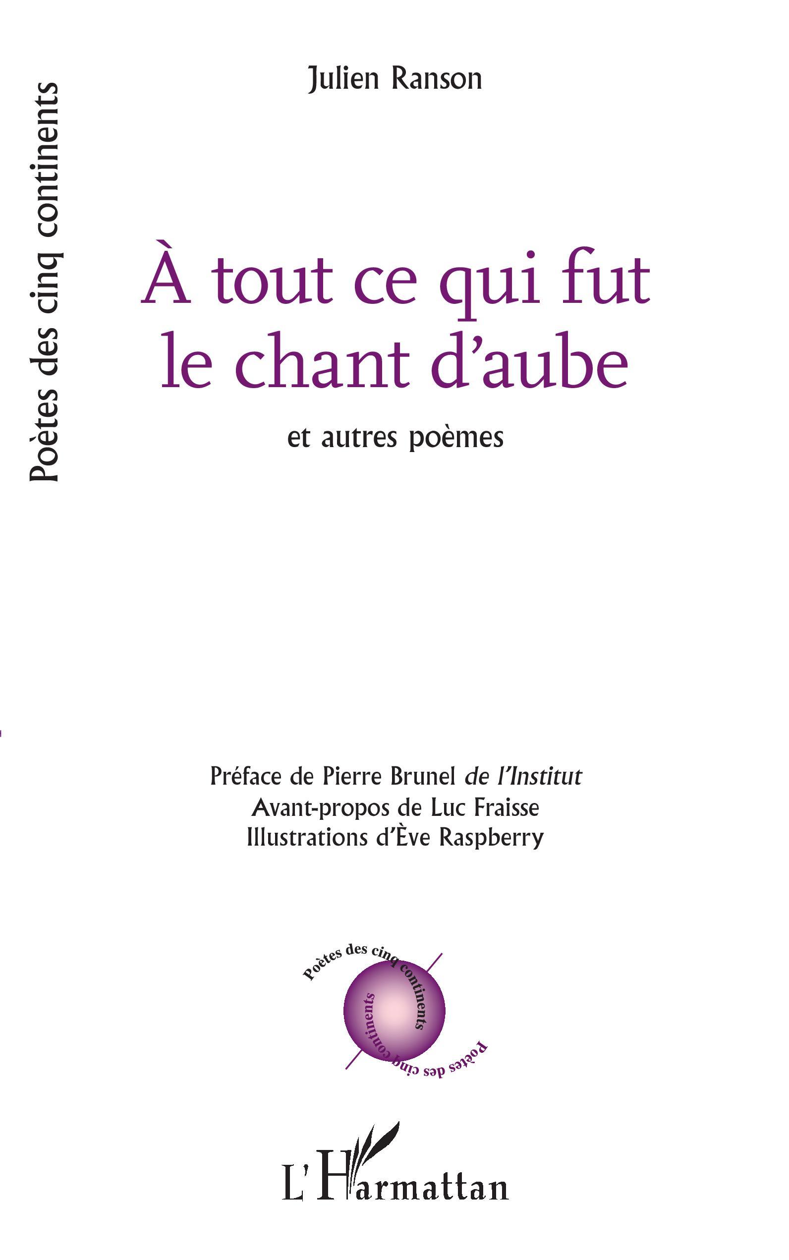 A tout ce qui fut le chant d'aube, et autre poèmes (9782343201276-front-cover)