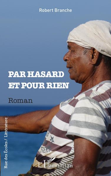 Par hasard et pour rien (9782343251493-front-cover)