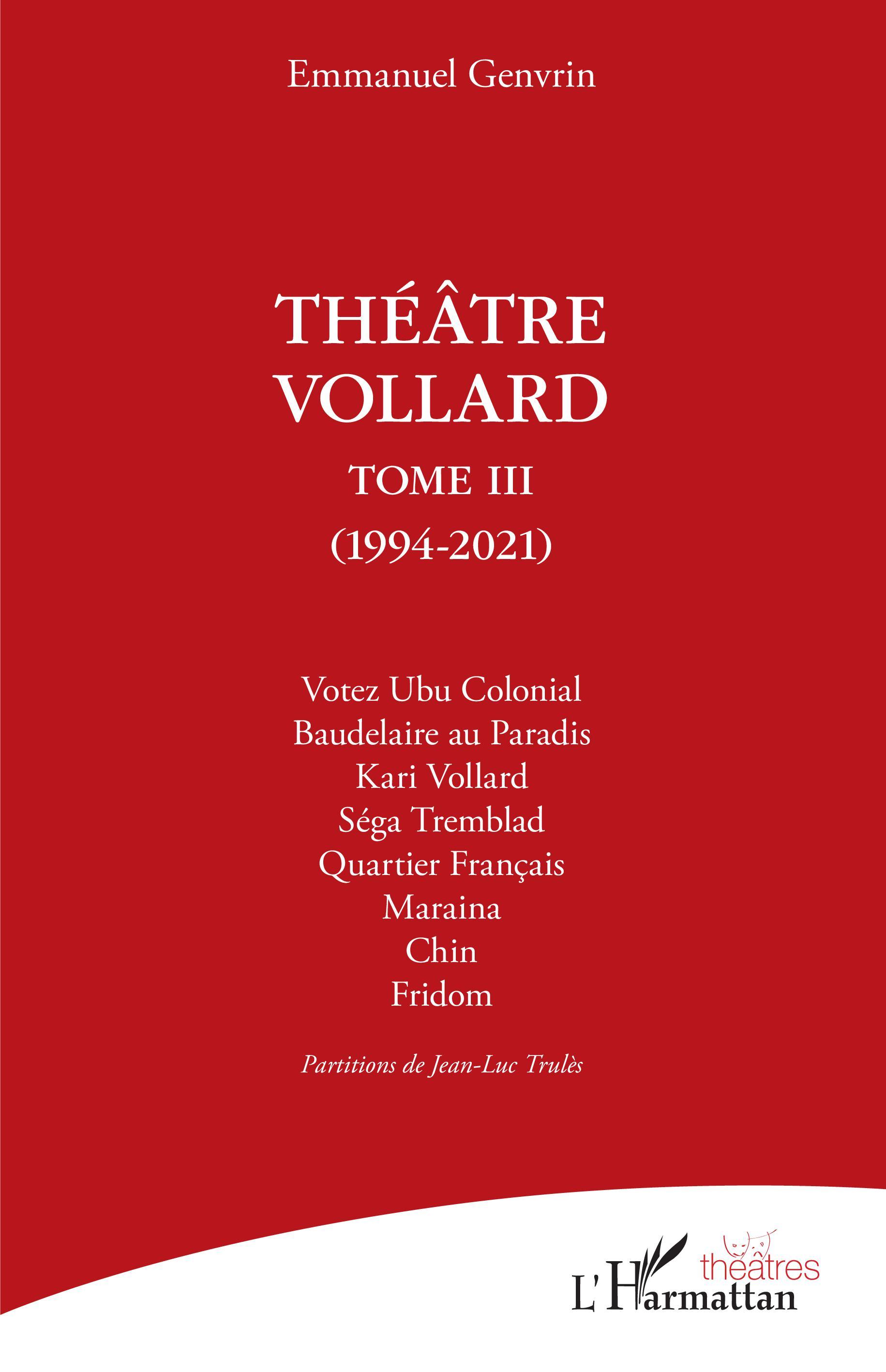 Théâtre Vollard, Tome 3 - (1994-2021) (9782343251448-front-cover)