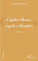Cigales blues, cigales blondes (9782343218892-front-cover)