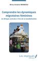 Comprendre les dynamiques migratoires féminines en Afrique centrale à l'ère de la mondialisation (9782343215259-front-cover)