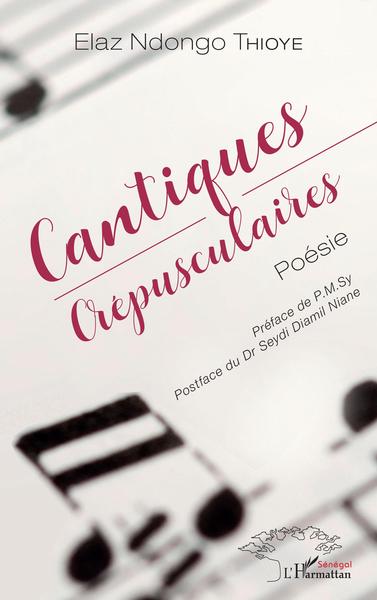 Cantiques crépusculaires, Poésie (9782343247335-front-cover)