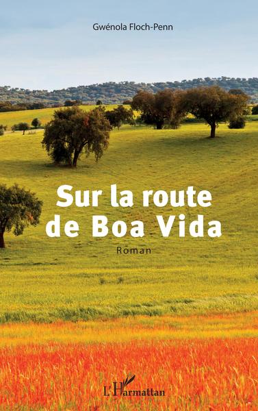 Sur la route de Boa Vida (9782343233024-front-cover)
