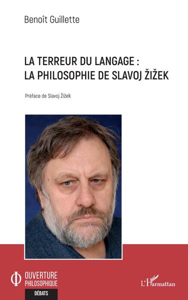La terreur du langage, La philosophie de Slavoj Zizek (9782343224695-front-cover)