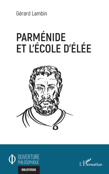 Parménide et l'école d'Elée (9782343247519-front-cover)