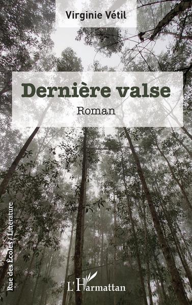 Dernière valse (9782343252339-front-cover)