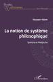 La notion de système philosophique. Spinoza et Nietzsche (9782343240824-front-cover)