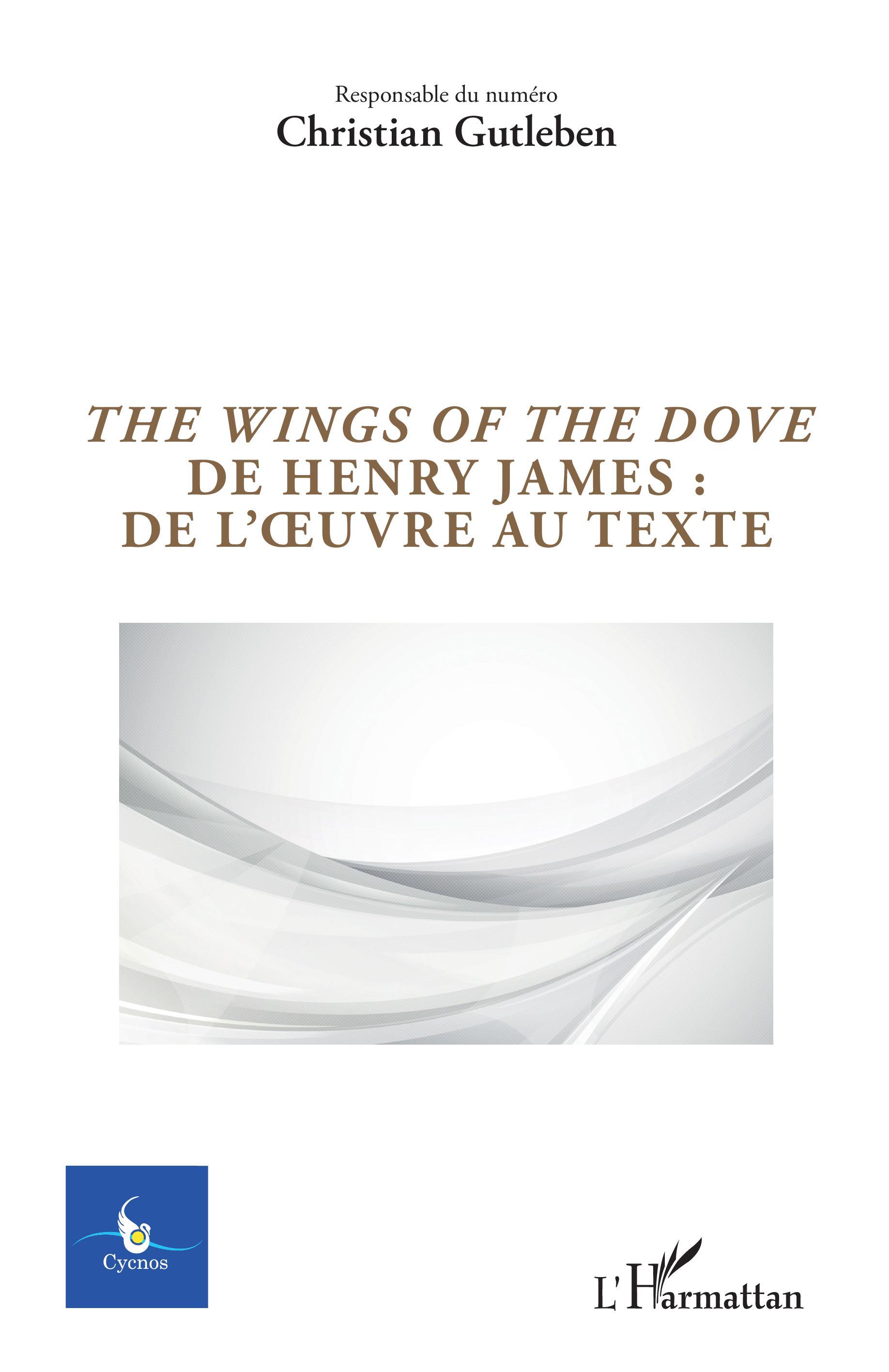 The Wings of the Dove de Henry James : de l'oeuvre au texte (9782343216485-front-cover)