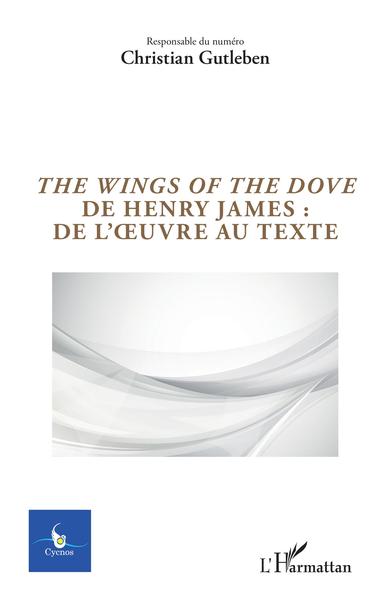 The Wings of the Dove de Henry James : de l'oeuvre au texte (9782343216485-front-cover)