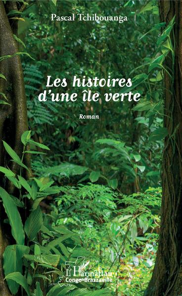 Les histoires d'une île verte, Roman (9782343203539-front-cover)