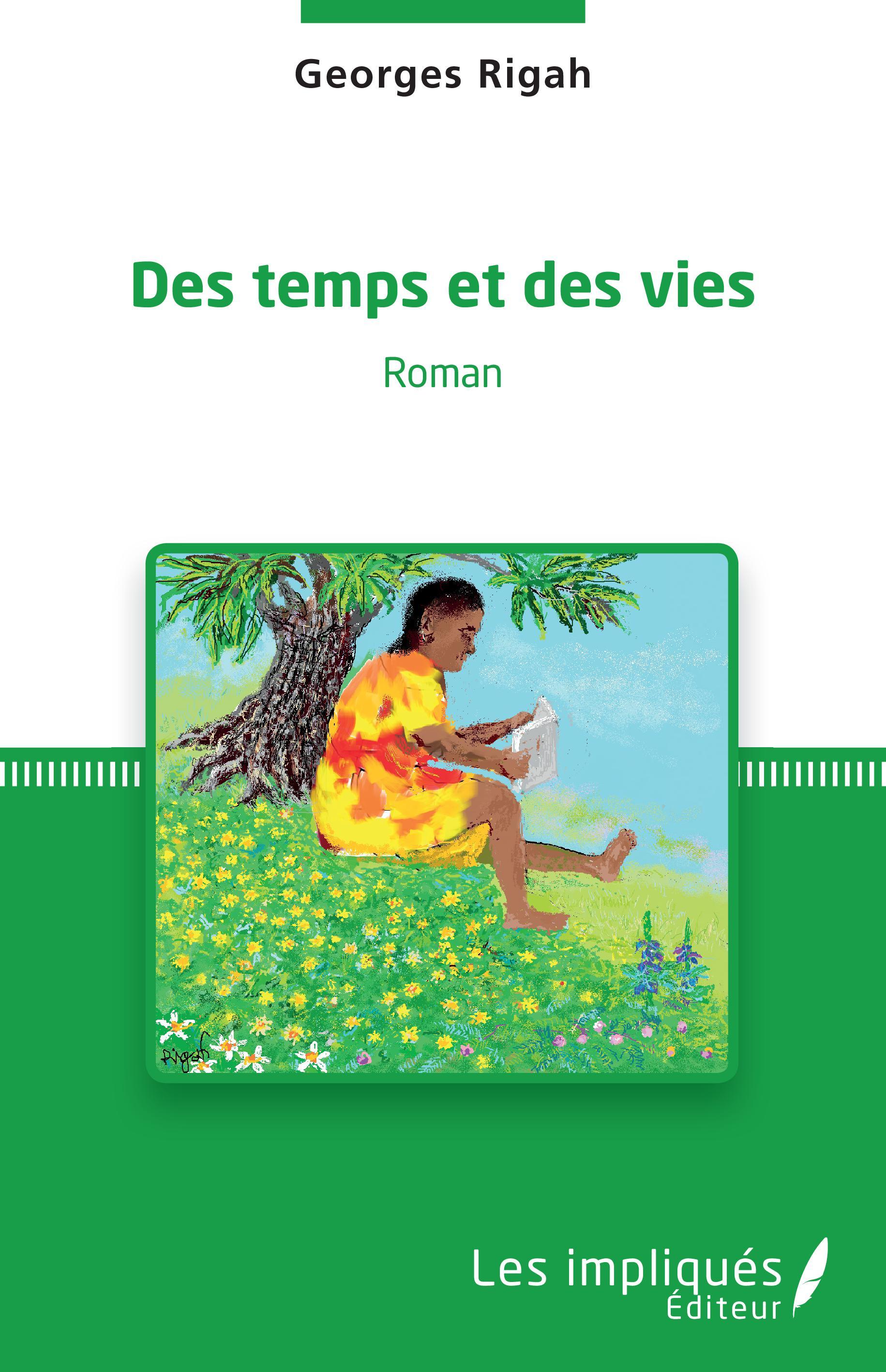 Des temps et des vies, Roman (9782343243832-front-cover)