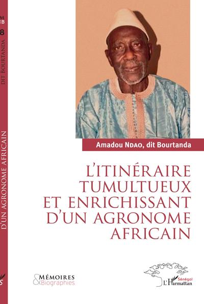 L'itinéraire tumultueux et enrichissant d'un agronome africain (9782343241630-front-cover)