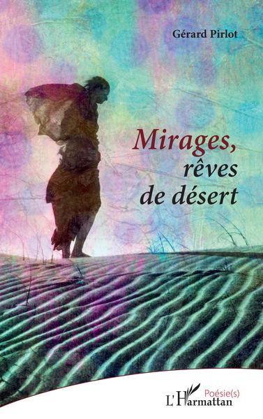 Mirages, rêves de désert (9782343241555-front-cover)