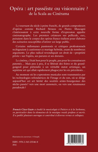 Opéra : art passéiste ou visionnaire ?, de la Scala au Cinérama (9782343255460-back-cover)