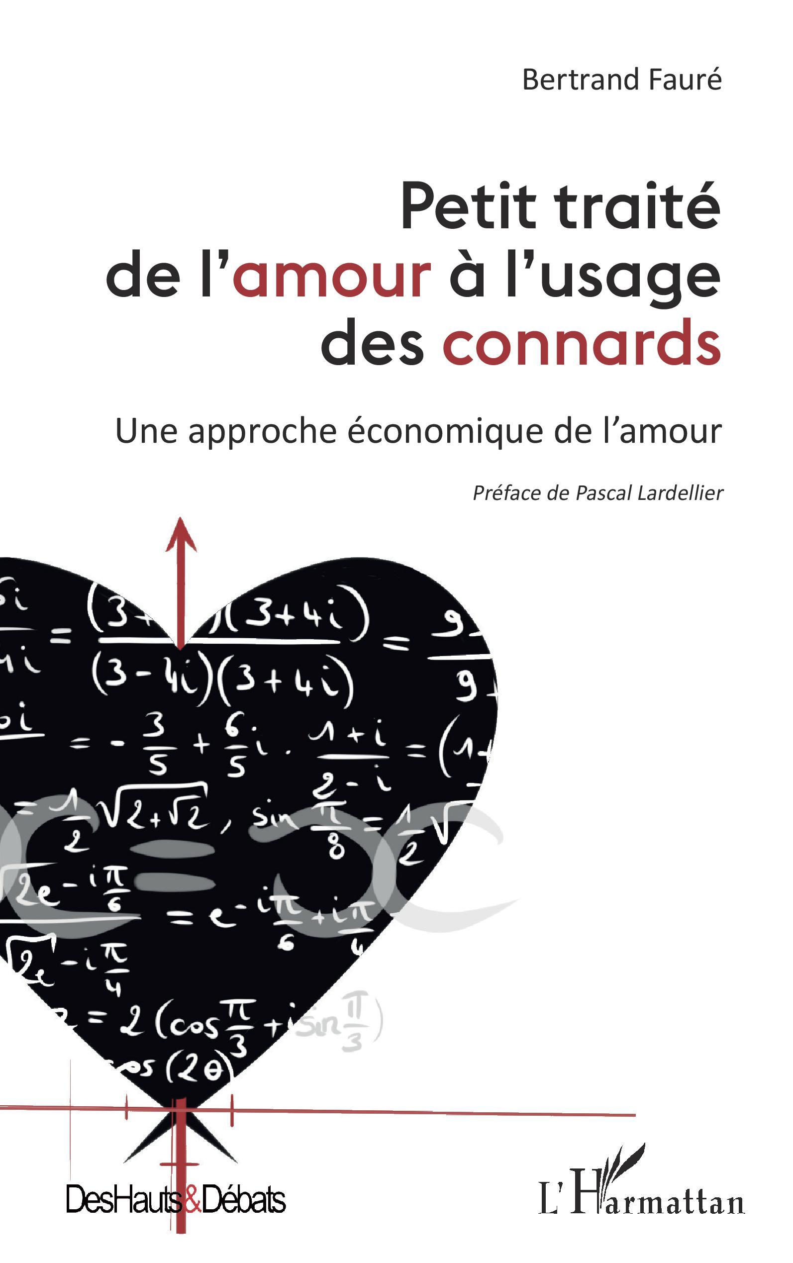 Petit traité de l'amour à l'usage des connards, Une approche économique de l'amour (9782343238616-front-cover)