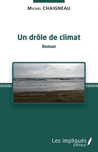 Un drôle de climat (9782343244020-front-cover)
