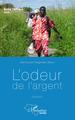 L'odeur de l'argent. Roman (9782343217499-front-cover)