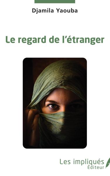 Le regard de l'étranger (9782343235127-front-cover)