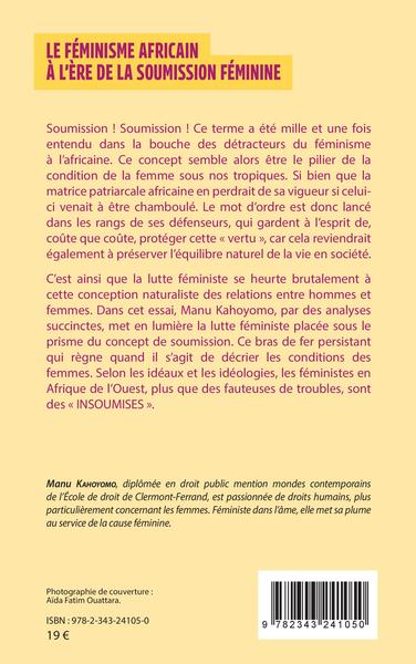 Le féminisme africain à l'ère de la soumission féminine, L'insoumise fait peur (9782343241050-back-cover)