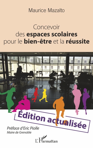 Concevoir des espaces scolaires pour le bien-être et la réussite, Édition actualisée (9782343210636-front-cover)