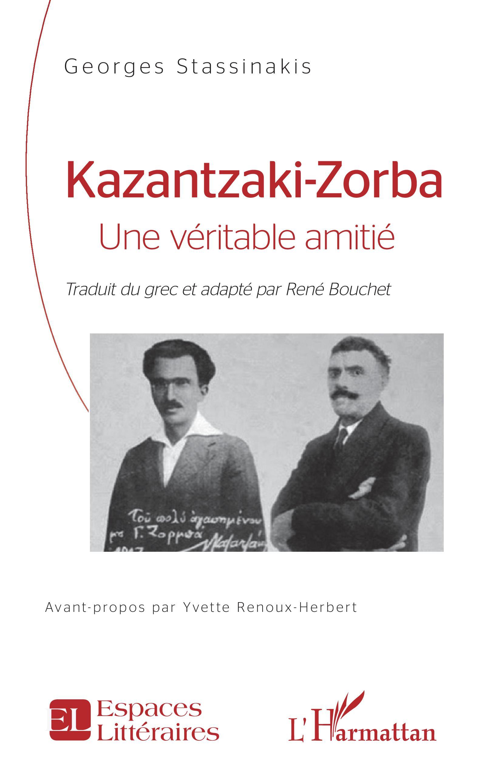 KAZANTZAKI - ZORBA, Une véritable amitié (9782343249612-front-cover)