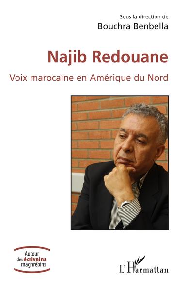 Najib Redouane, Voix marocaine en Amérique du Nord (9782343224411-front-cover)