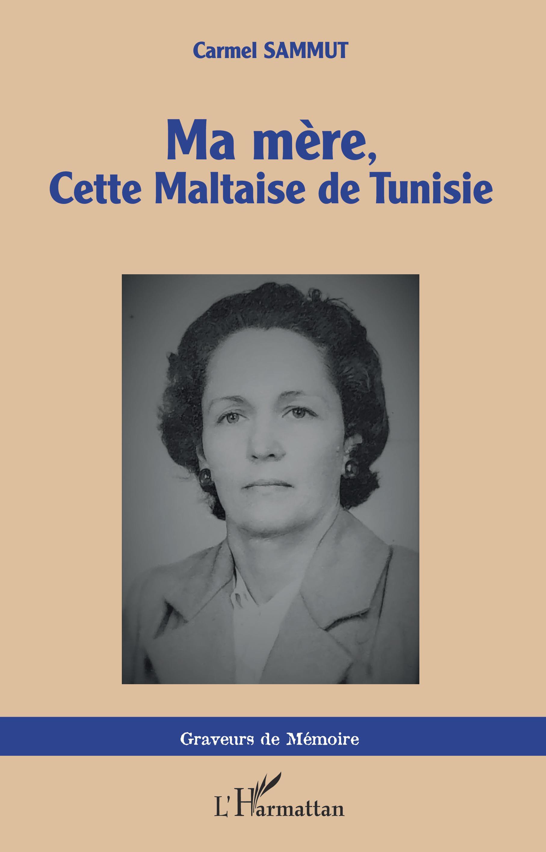 Ma mère, cette Maltaise de Tunisie (9782343210865-front-cover)