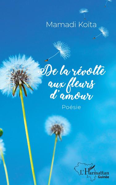 De la révolte aux fleurs d'amour, Poésie (9782343252704-front-cover)
