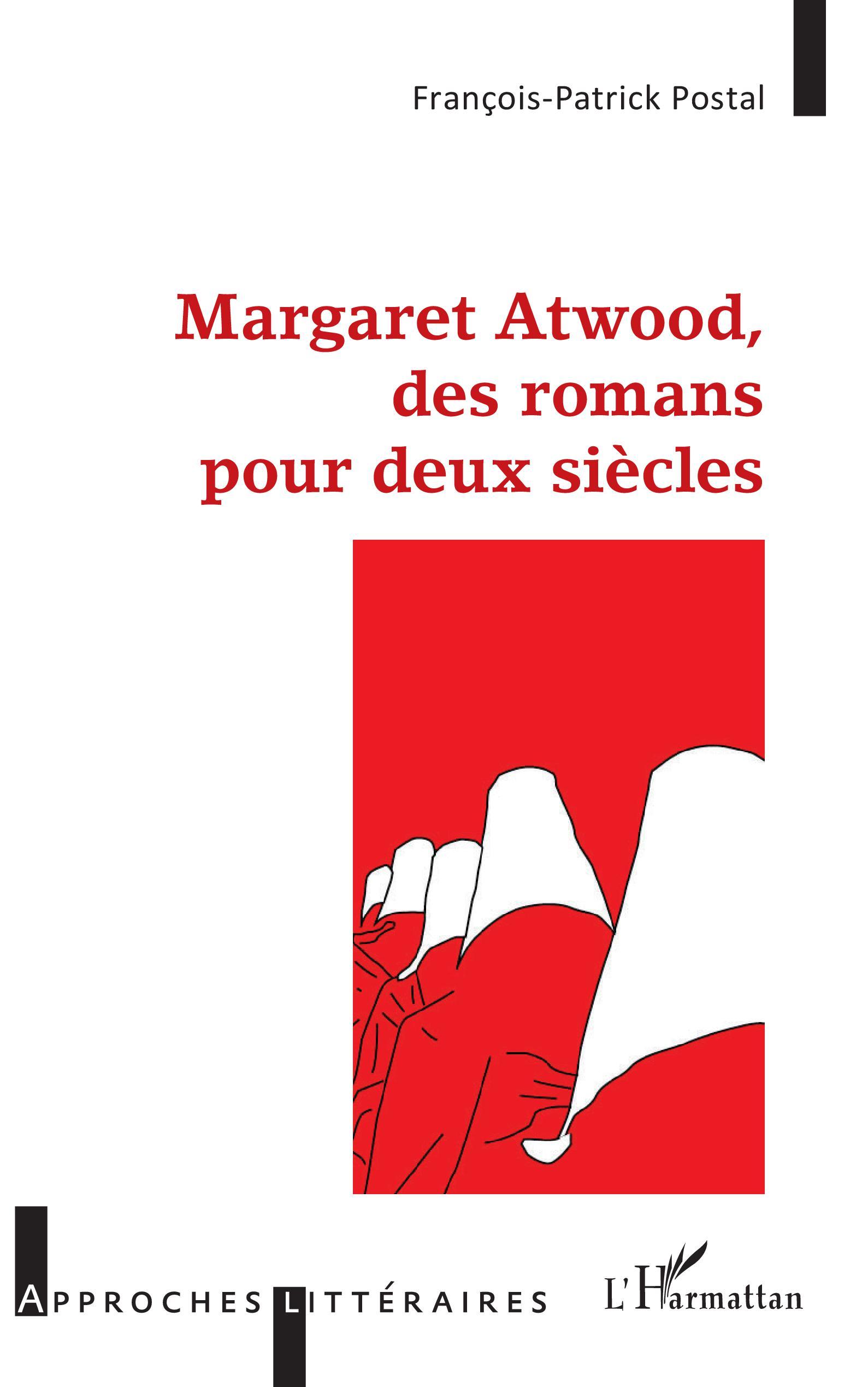 Margaret Atwood, des romans pour deux siècles (9782343240572-front-cover)