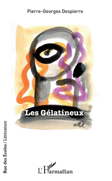 Les Gélatineux (9782343209739-front-cover)