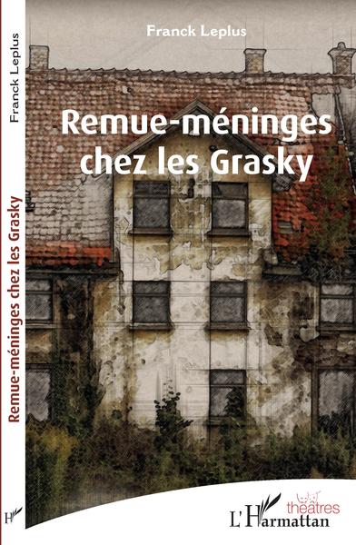 Remue-méninges chez les Grasky (9782343206325-front-cover)