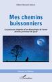 Mes chemins buissonniers, Le parcours singulier d'un domestique de ferme devenu proviseur de lycée (9782343227924-front-cover)