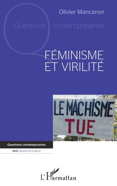 Féminisme et virilité (9782343240503-front-cover)