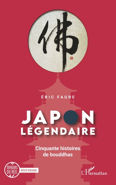 Japon légendaire, Cinquante histoires de bouddhas (9782343232492-front-cover)