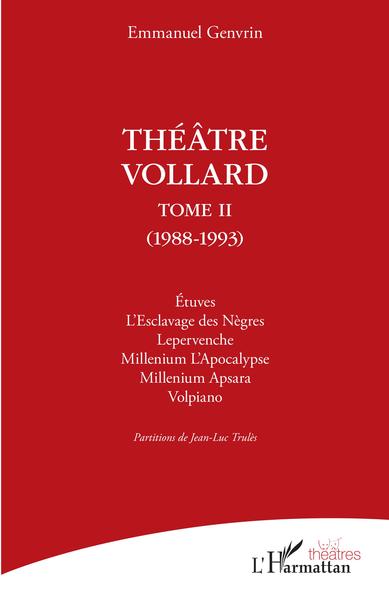 Théâtre Vollard, Tome 2 - (1988-1993) (9782343251431-front-cover)