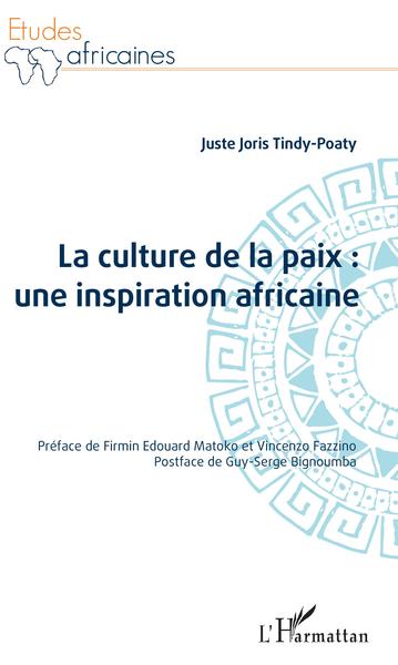 La culture de la paix : une inspiration africaine (9782343210407-front-cover)