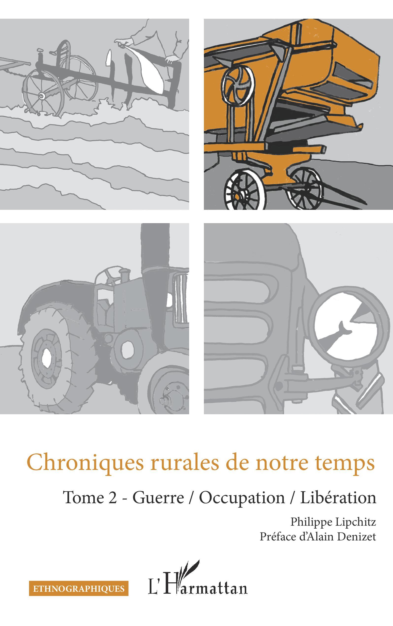 Chroniques rurales de notre temps, Tome 2 - Guerre / occupation / Libération (9782343244341-front-cover)