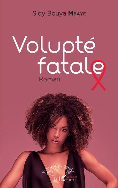 Volupté fatale. Roman (9782343228853-front-cover)