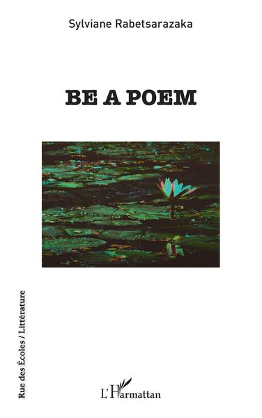 Be a poem (9782343243672-front-cover)